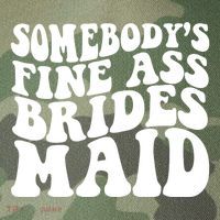 SomebodyS Fine Ass Bridesmaid Legacy Tie Dye Trucker Hat