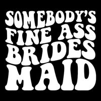 SomebodyS Fine Ass Bridesmaid Cooling Performance Crew T-Shirt
