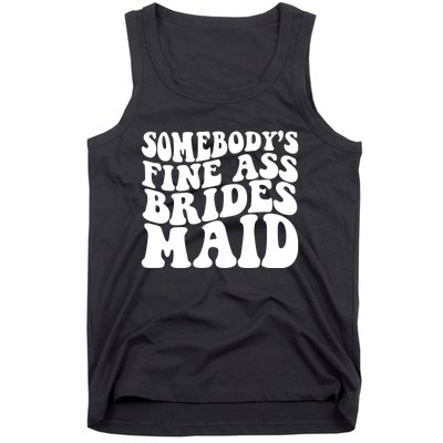 SomebodyS Fine Ass Bridesmaid Tank Top