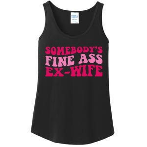 Somebody's Fine Ass ExWife Funny Mom Saying Cute Mom Ladies Essential Tank