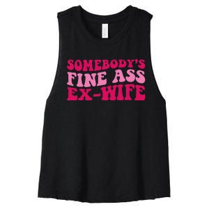 Somebody's Fine Ass ExWife Funny Mom Saying Cute Mom Women's Racerback Cropped Tank