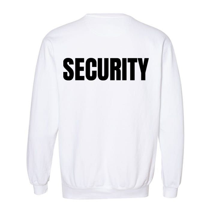 Security Front And Back Print Staff Event Uniform Bouncer Garment-Dyed Sweatshirt