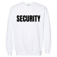 Security Front And Back Print Staff Event Uniform Bouncer Garment-Dyed Sweatshirt