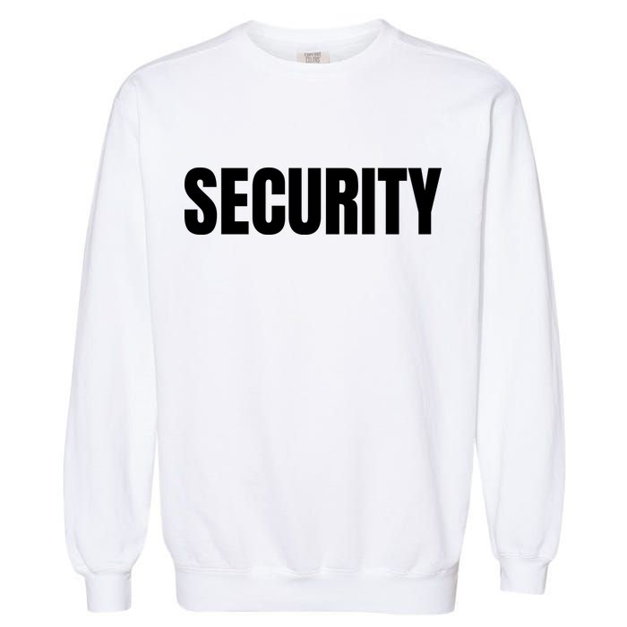 Security Front And Back Print Staff Event Uniform Bouncer Garment-Dyed Sweatshirt