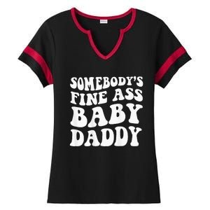 Somebodys Fine Ass Baby Daddy Ladies Halftime Notch Neck Tee