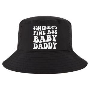 Somebodys Fine Ass Baby Daddy Cool Comfort Performance Bucket Hat