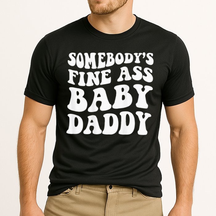 Somebodys Fine Ass Baby Daddy Cooling Performance Crew T-Shirt
