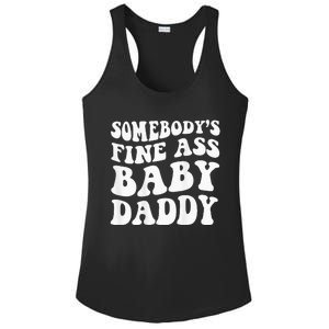 Somebodys Fine Ass Baby Daddy Ladies PosiCharge Competitor Racerback Tank