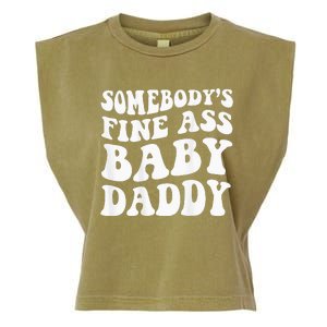 Somebodys Fine Ass Baby Daddy Garment-Dyed Women's Muscle Tee