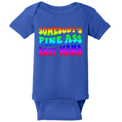 Somebody's Fine Ass Baby Mama Funny Saying Cute Mom Cool Gift Baby Bodysuit