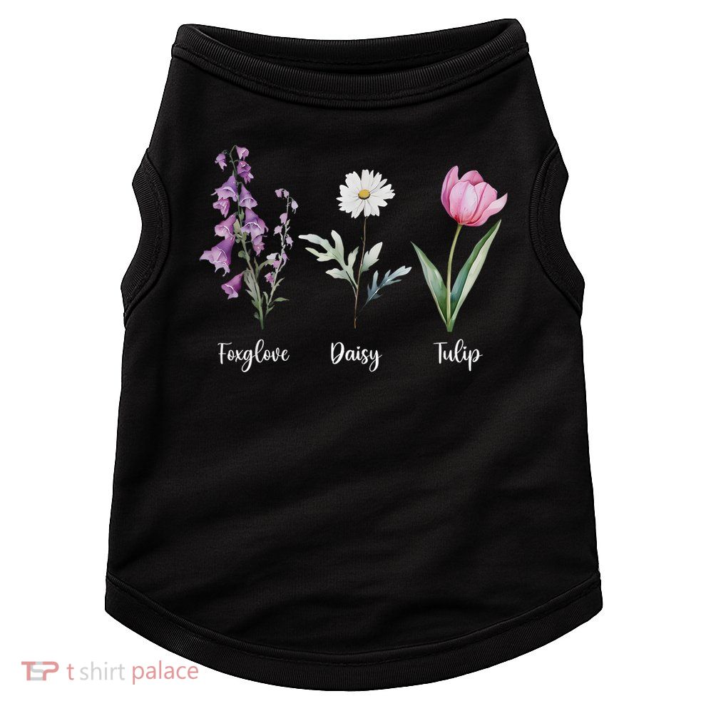 Subtle Floral Anti Trump Shirt Flowers Foxglove Daisy Tulip Doggie Tank