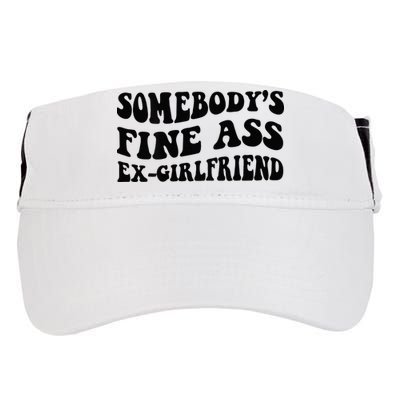 Somebodys Fine Ass Ex Girlfriend Adult Drive Performance Visor