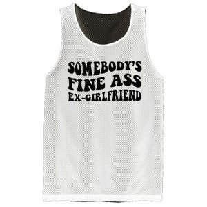 Somebodys Fine Ass Ex Girlfriend Mesh Reversible Basketball Jersey Tank