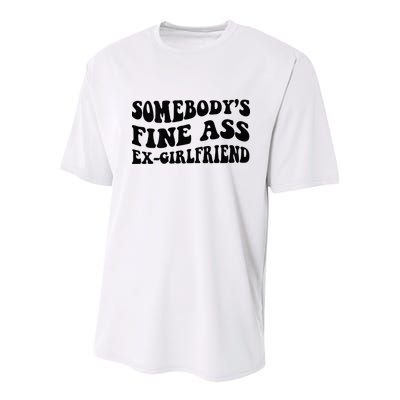 Somebodys Fine Ass Ex Girlfriend Youth Performance Sprint T-Shirt