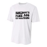 Somebodys Fine Ass Ex Girlfriend Youth Performance Sprint T-Shirt