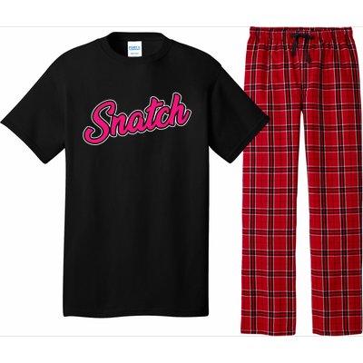 Snatch Funny And Sarcastic Weightlifting Gift Pajama Set