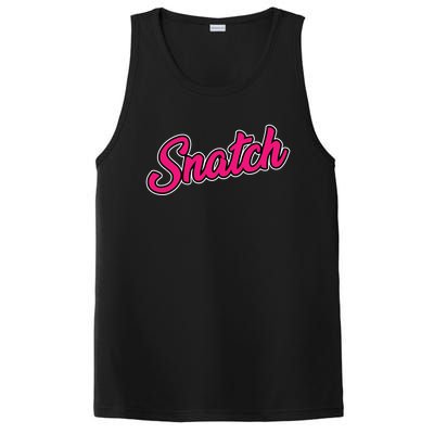 Snatch Funny And Sarcastic Weightlifting Gift PosiCharge Competitor Tank