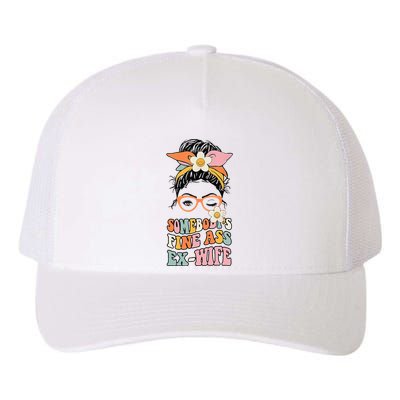 Somebodys Fine Ass Ex Wife Messy Bun Yupoong Adult 5-Panel Trucker Hat