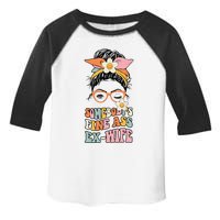 Somebodys Fine Ass Ex Wife Messy Bun Toddler Fine Jersey T-Shirt