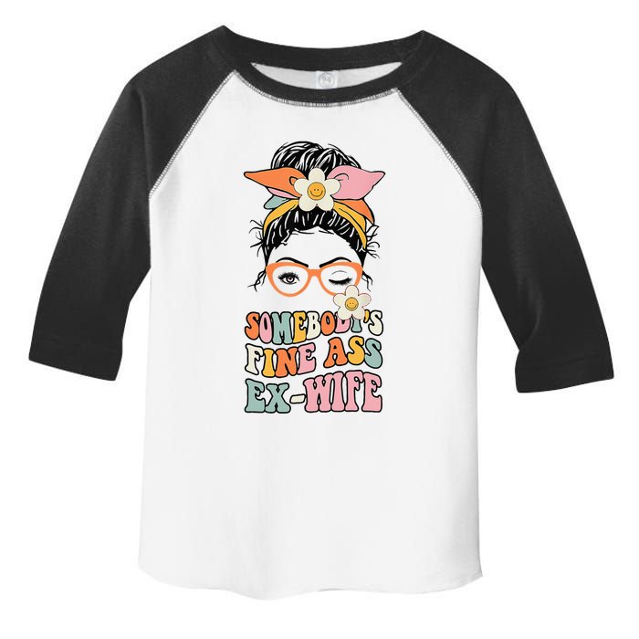 Somebodys Fine Ass Ex Wife Messy Bun Toddler Fine Jersey T-Shirt