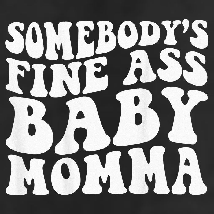 Somebodys Fine Ass Baby Momma Cool Comfort Performance Bucket Hat