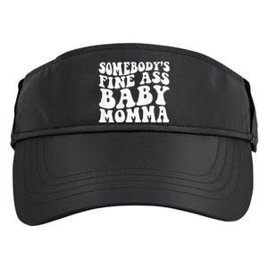 Somebodys Fine Ass Baby Momma Adult Drive Performance Visor