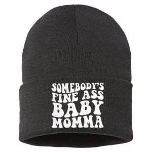 Somebodys Fine Ass Baby Momma Sustainable Knit Beanie