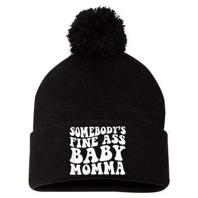 Somebodys Fine Ass Baby Momma Pom Pom 12in Knit Beanie