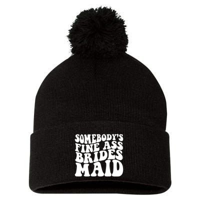 Somebodys Fine Ass Bridesmaid Pom Pom 12in Knit Beanie