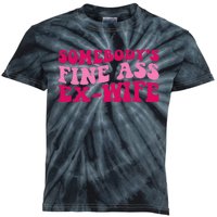 Somebodys Fine Ass Ex Wife Funny Mom Saying Cute Mom Kids Tie-Dye T-Shirt