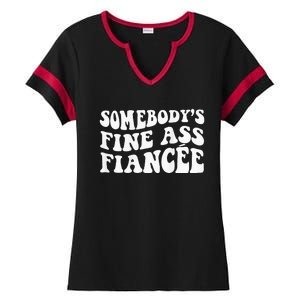 Somebodys Fine Ass Fiancee Ladies Halftime Notch Neck Tee