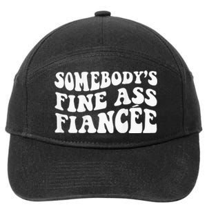 Somebodys Fine Ass Fiancee 7-Panel Snapback Hat