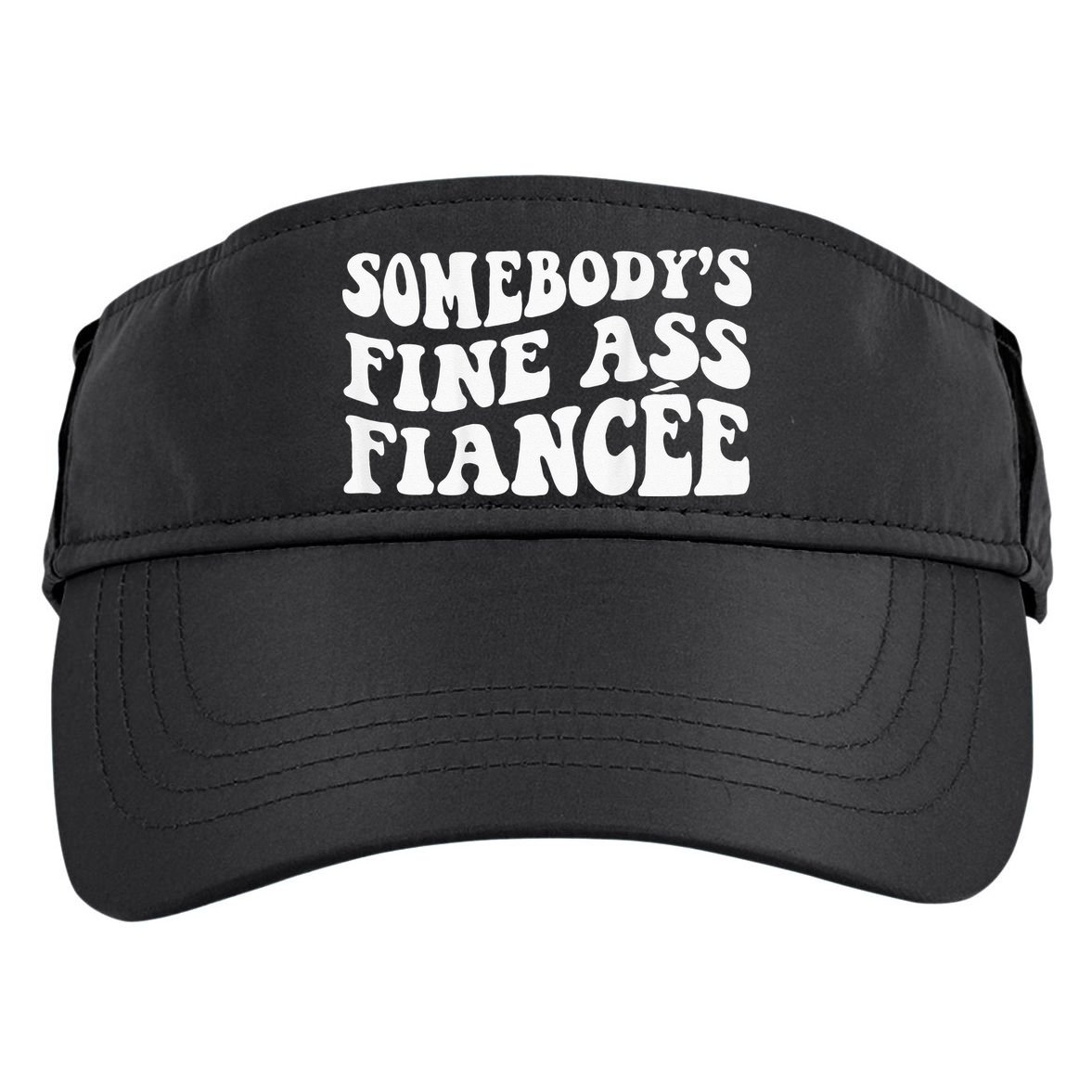 Somebodys Fine Ass Fiancee Adult Drive Performance Visor