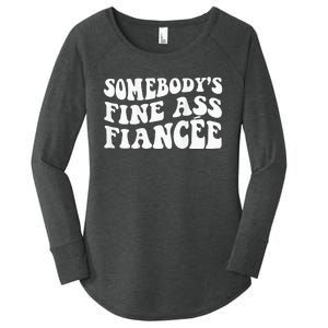 Somebodys Fine Ass Fiancee Women's Perfect Tri Tunic Long Sleeve Shirt