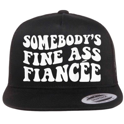 Somebodys Fine Ass Fiancee Flatbill Hat