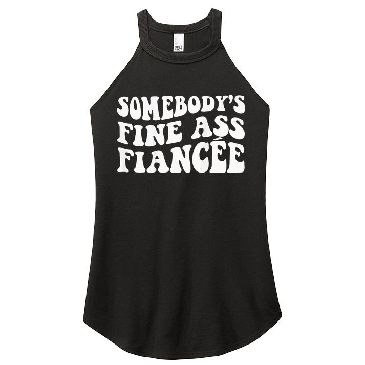 Somebodys Fine Ass Fiancee Women's Perfect Tri Rocker Tank