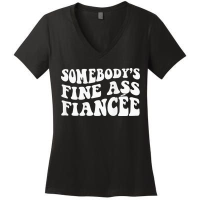 Somebodys Fine Ass Fiancee Women's V-Neck T-Shirt