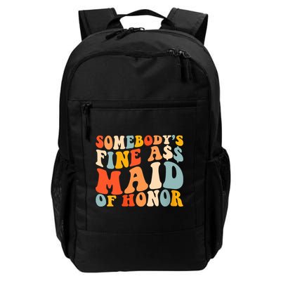 Somebodys Fine Ass Maid Of Honor Funny Retro Groovy Backpack