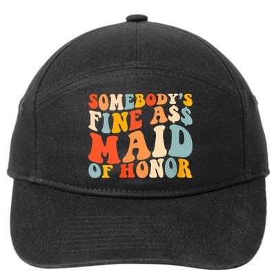 Somebodys Fine Ass Maid Of Honor Funny Retro Groovy 7-Panel Snapback Hat