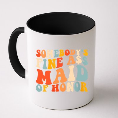 Somebodys Fine Ass Maid Of Honor Funny Retro Groovy Mug