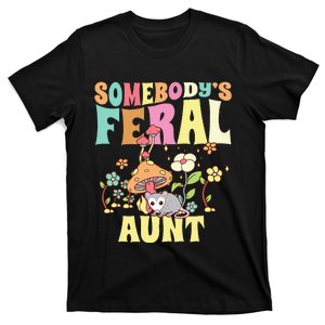 Somebody's Feral Aunt Opossum Wild Auntie Groovy Mushroom T-Shirt