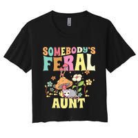 Somebody's Feral Aunt Opossum Wild Auntie Groovy Mushroom Women's Crop Top Tee