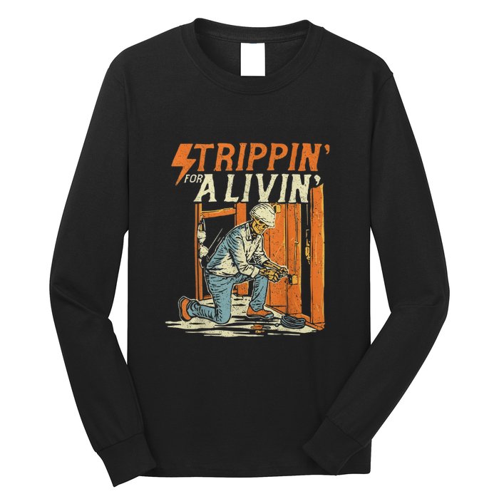 Stripping For A Living Funny Electrician Humor Long Sleeve Shirt