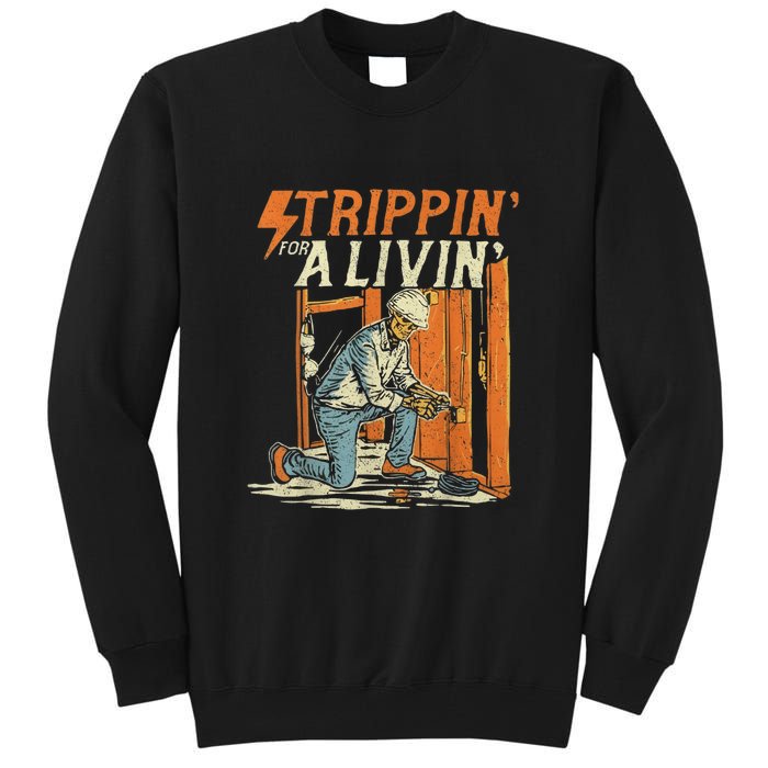 Stripping For A Living Funny Electrician Humor Tall Sweatshirt