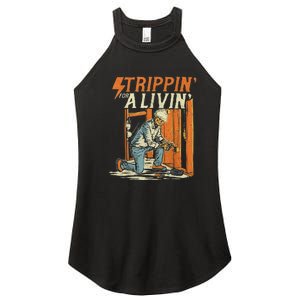 Stripping For A Living Funny Electrician Humor Women's Perfect Tri Rocker Tank