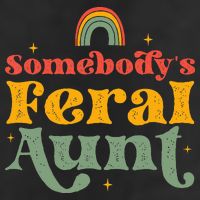Somebody's Feral Aunt   Hat