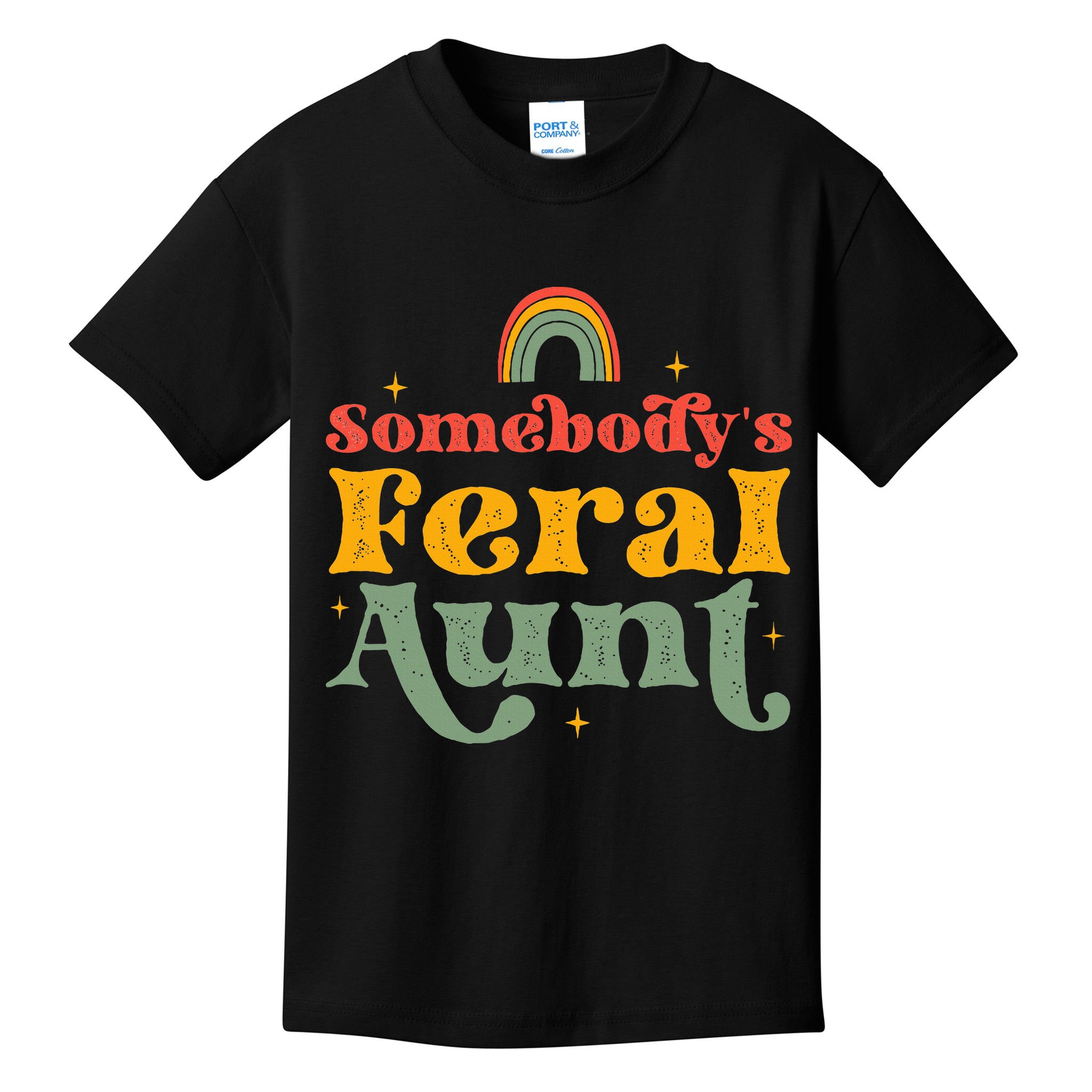 Somebody's Feral Aunt   Kids T-Shirt