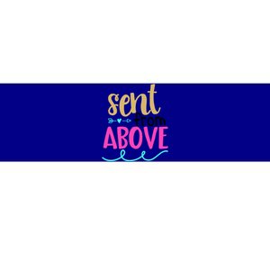 Sent From Above Blessing Family Love Gift Bumper Sticker