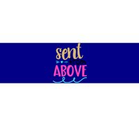 Sent From Above Blessing Family Love Gift Bumper Sticker