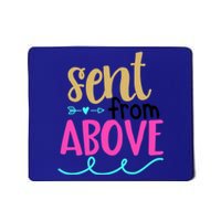 Sent From Above Blessing Family Love Gift Mousepad